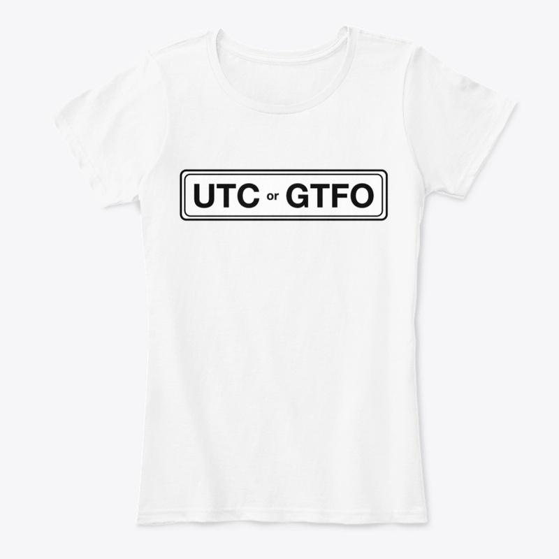 UTC or GTFO